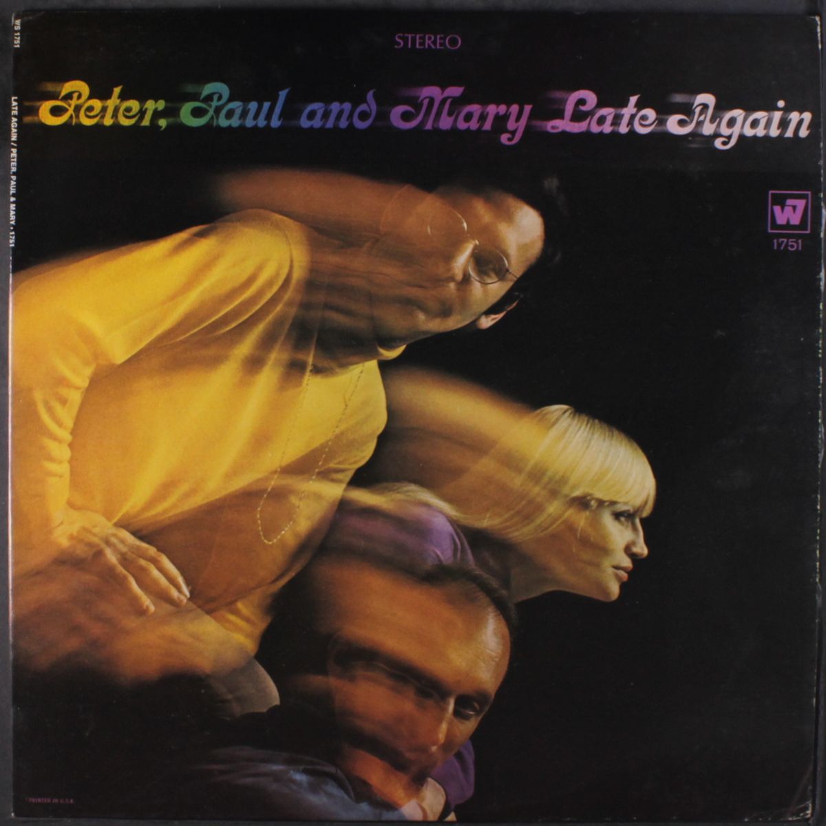 late again by PETER, PAUL & MARY