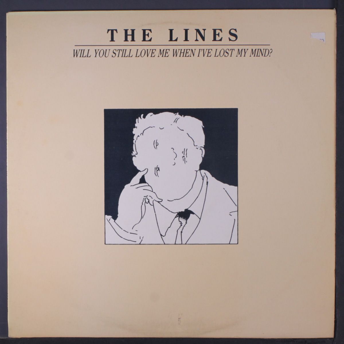 will you still love me when i've lost my mind? by LINES