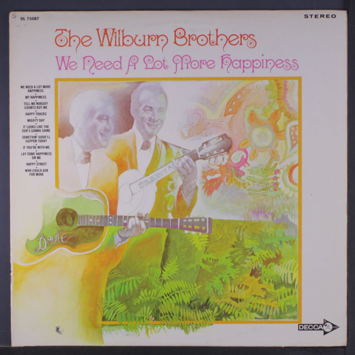we need a lot more happiness by WILBURN BROTHERS