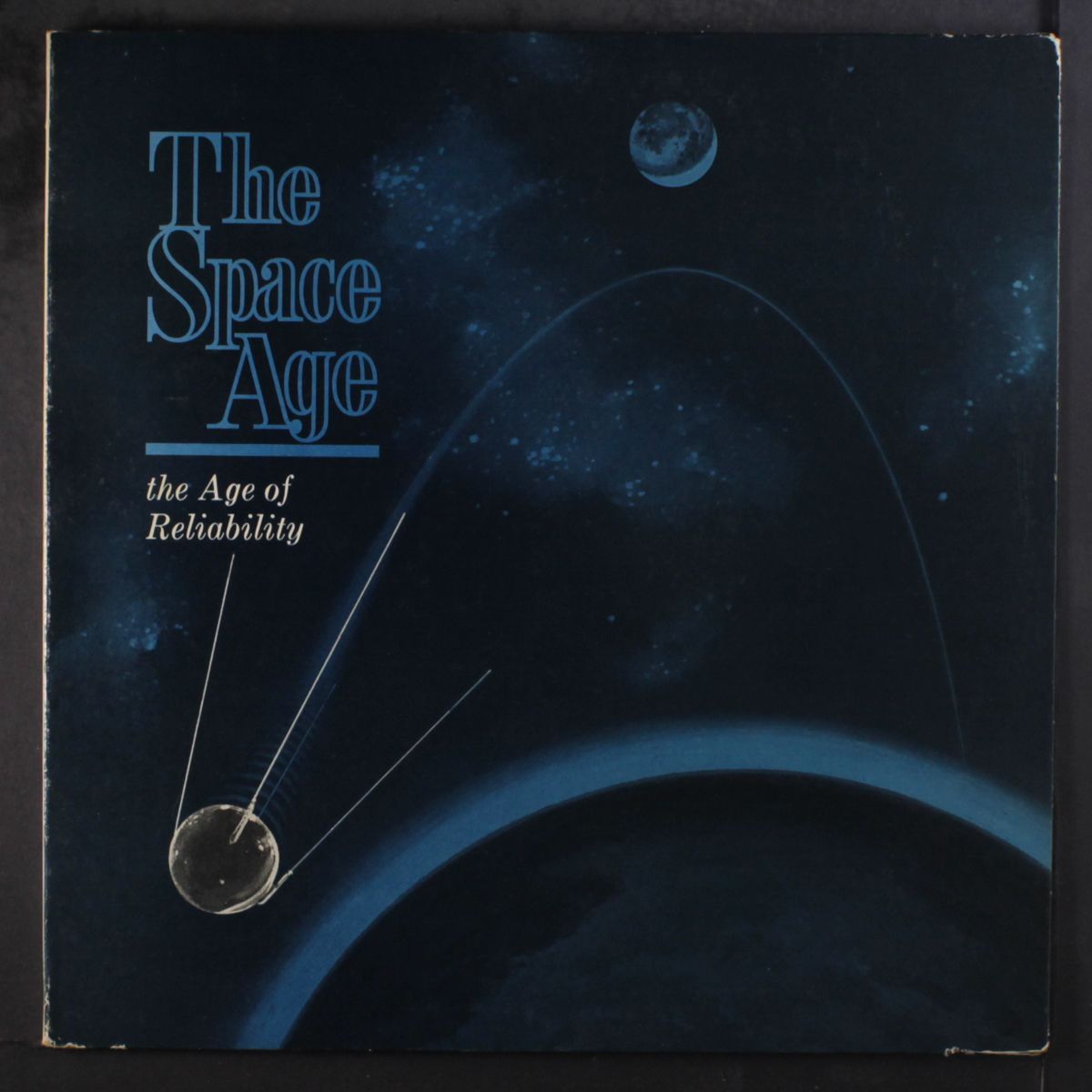 the space age / the age of reliability by JOHN DALY
