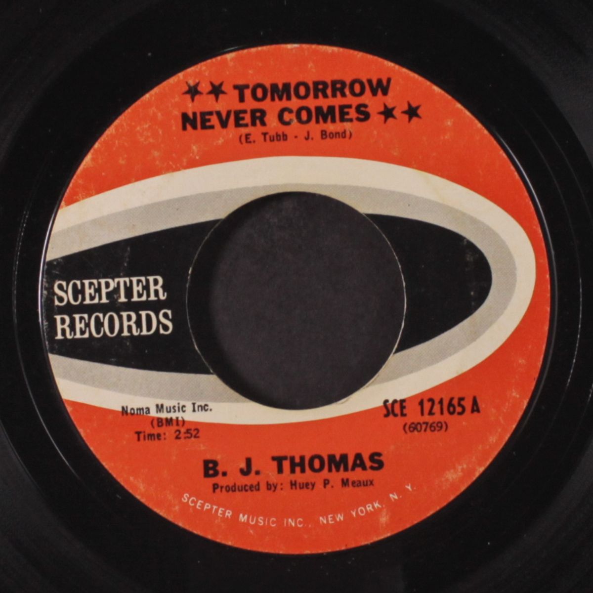 tomorrow never comes / your tears leave me cold by B.J. THOMAS