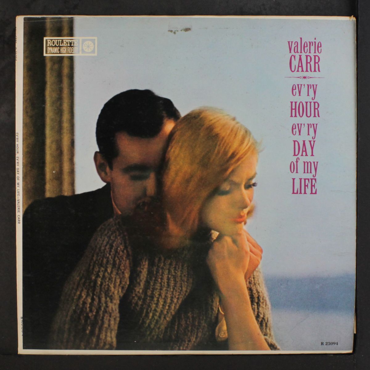 ev'ry hour ev'ry day of my life by VALERIE CARR