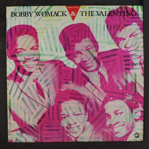 BOBBY WOMACK & VALENTINOS
