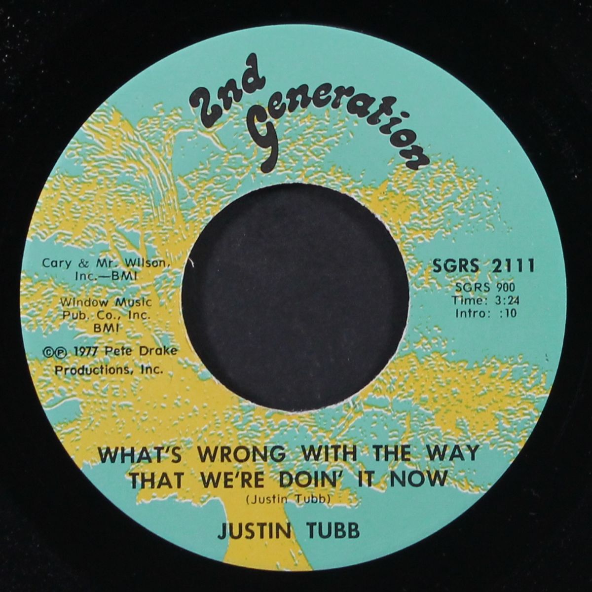 what's wrong with the way we're doin' it / you'd never be happy with m by JUSTIN TUBB