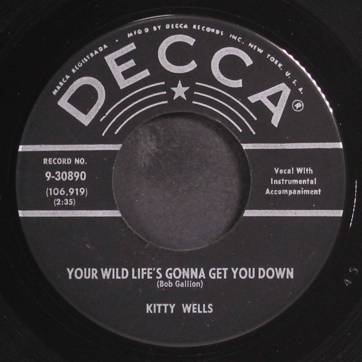 your wild life's gonna get you down / you'll never be mine again by KITTY WELLS