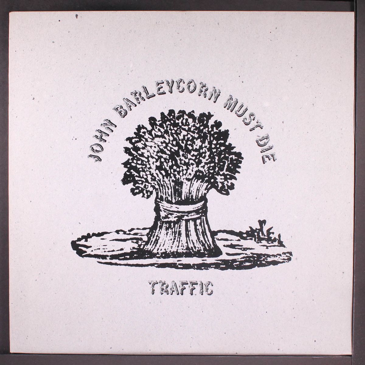 john barleycorn must die by TRAFFIC