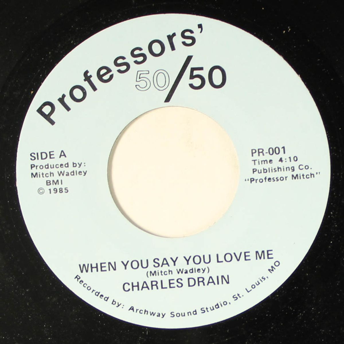 when you say you love me / a groove for you by CHARLES DRAIN