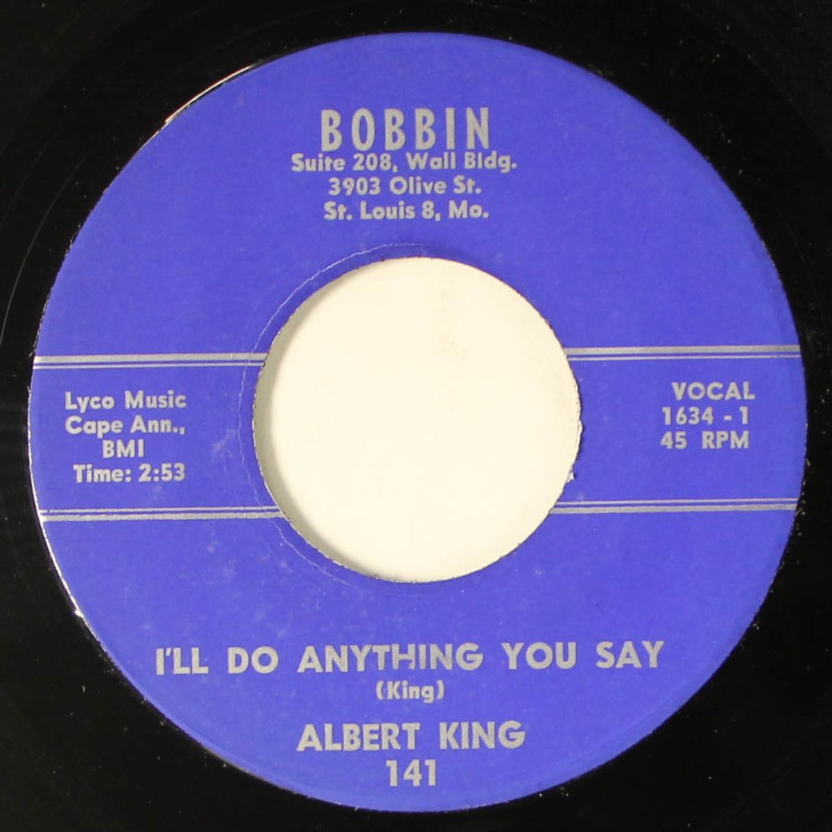 got to be some changes made / i'll do anything you say by ALBERT KING