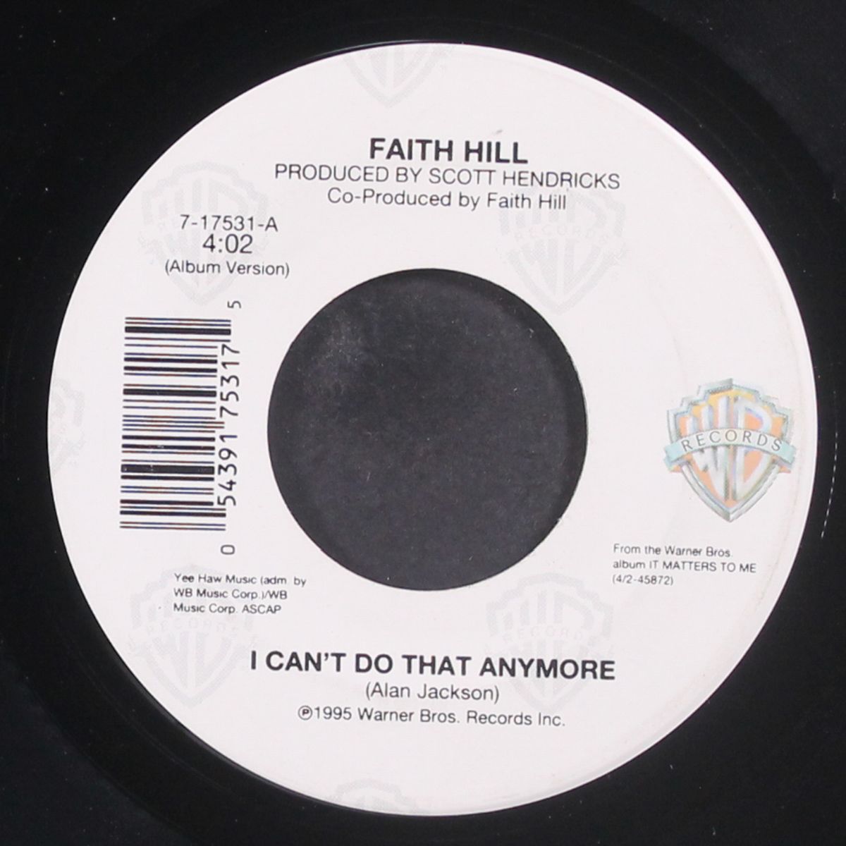 i can't do that anymore / take me as i am by FAITH HILL