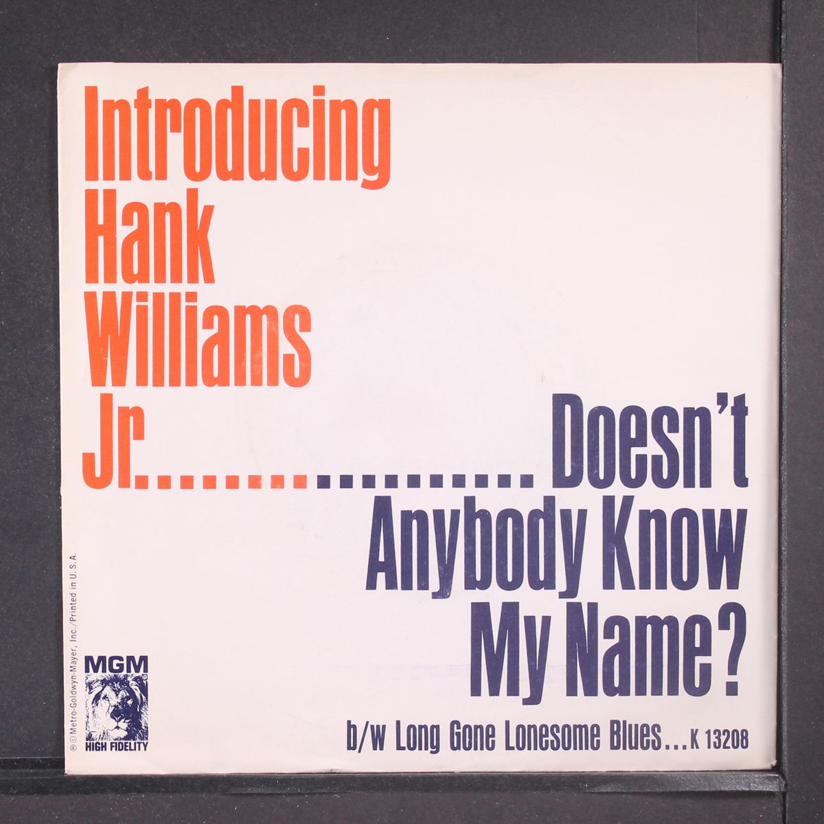 doesn't anybody know my name? by HANK WILLIAMS, JR.