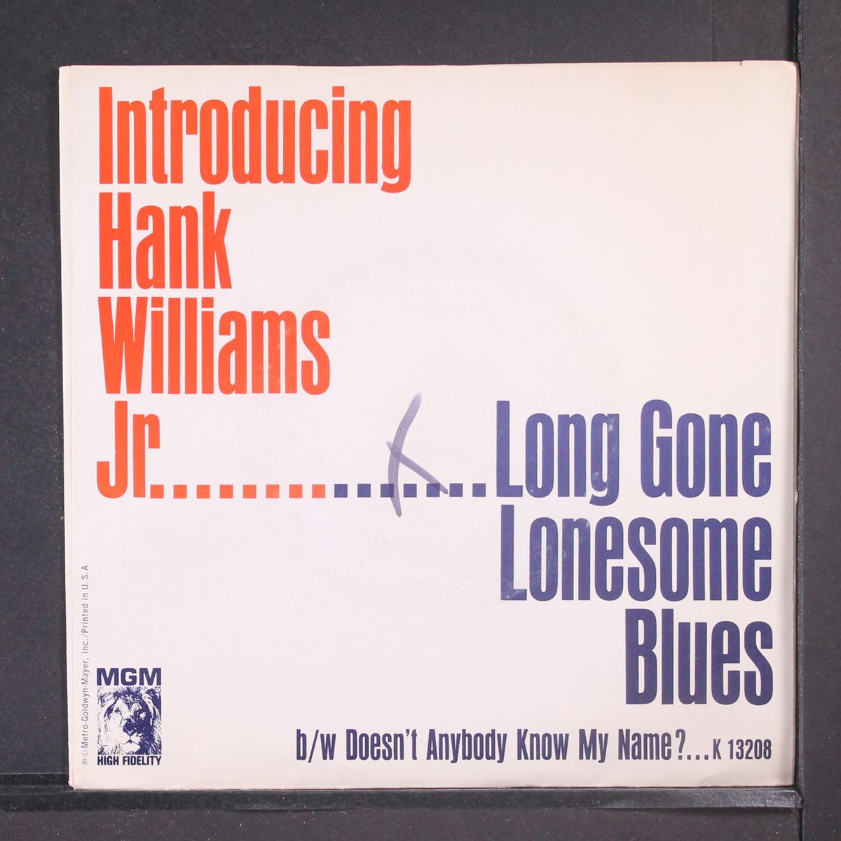doesn't anybody know my name? by HANK WILLIAMS, JR.