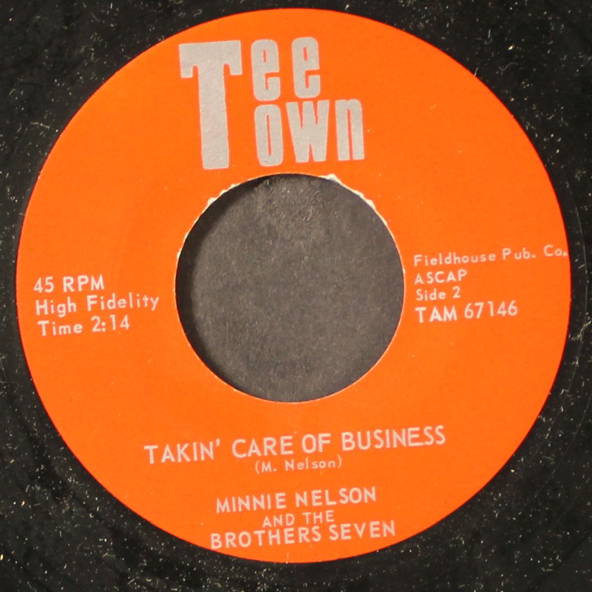 takin' care of business / just a little bit by MINNIE NELSON & BROTHERS SEVEN