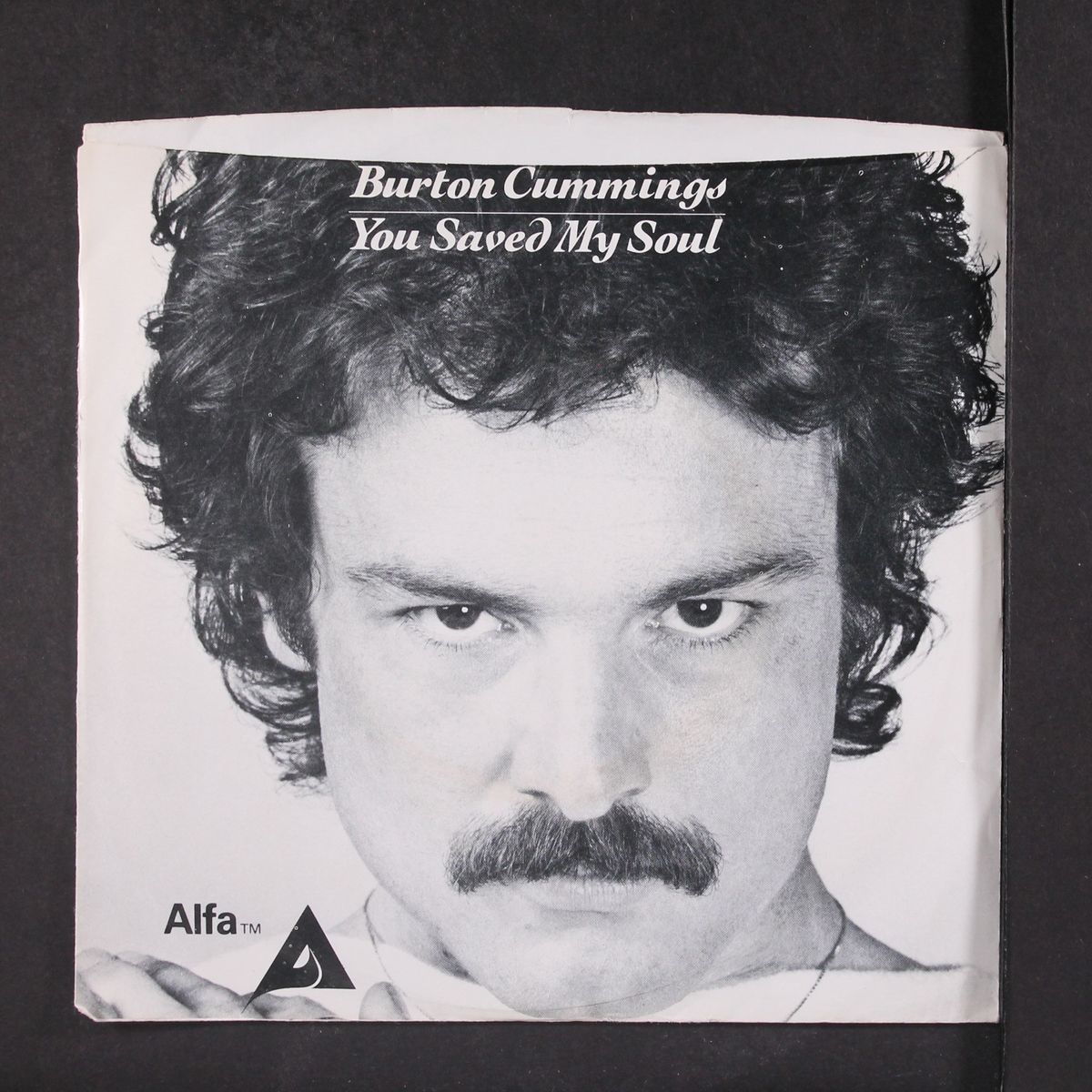 you saved my soulr / eal good by BURTON CUMMINGS