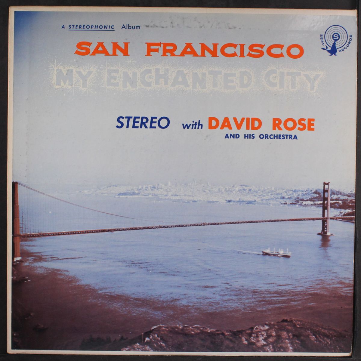 san fancisco, my enchanted city by DAVID ROSE
