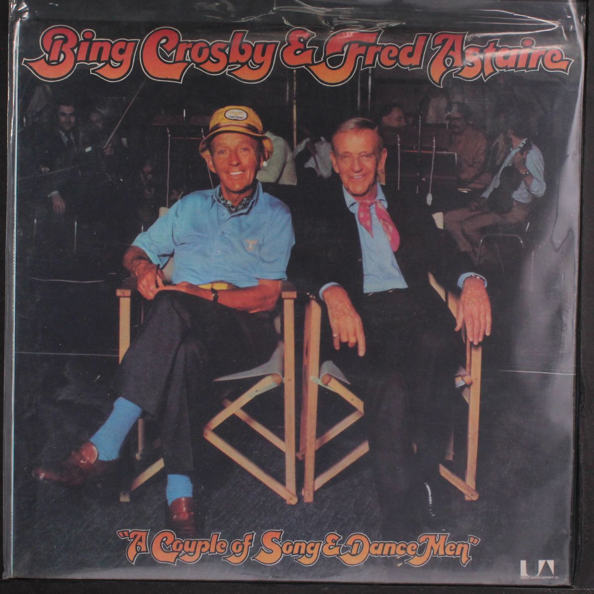 a couple of song & dance men by BING CROSBY & FRED ASTAIRE