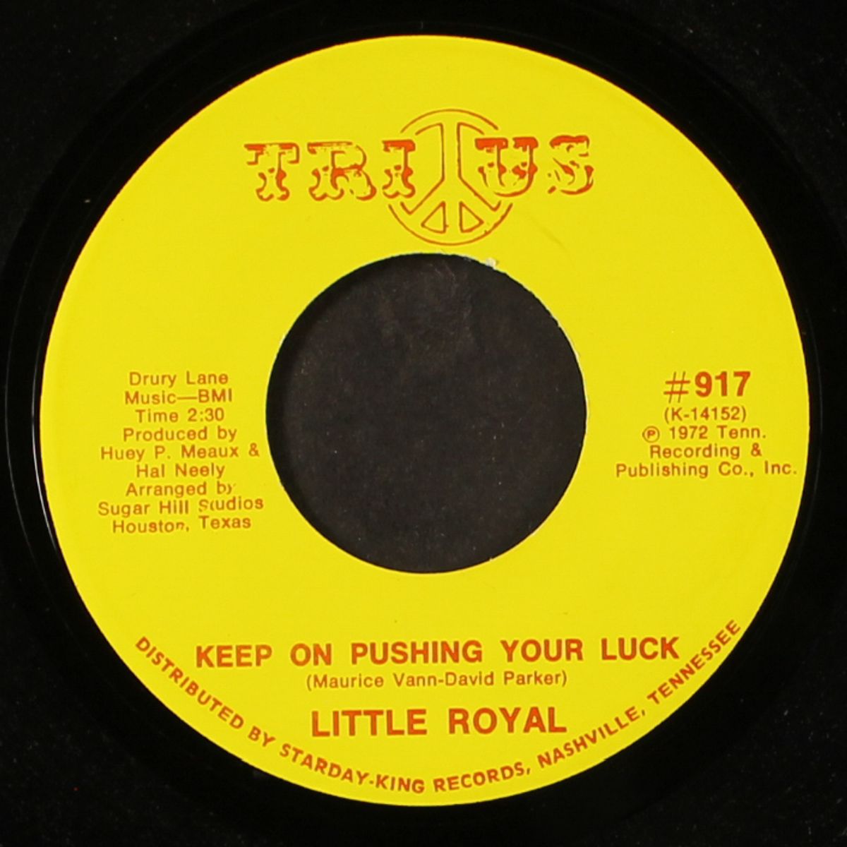 keep on pushing your luck / don't want nobody standing over me by LITTLE ROYAL