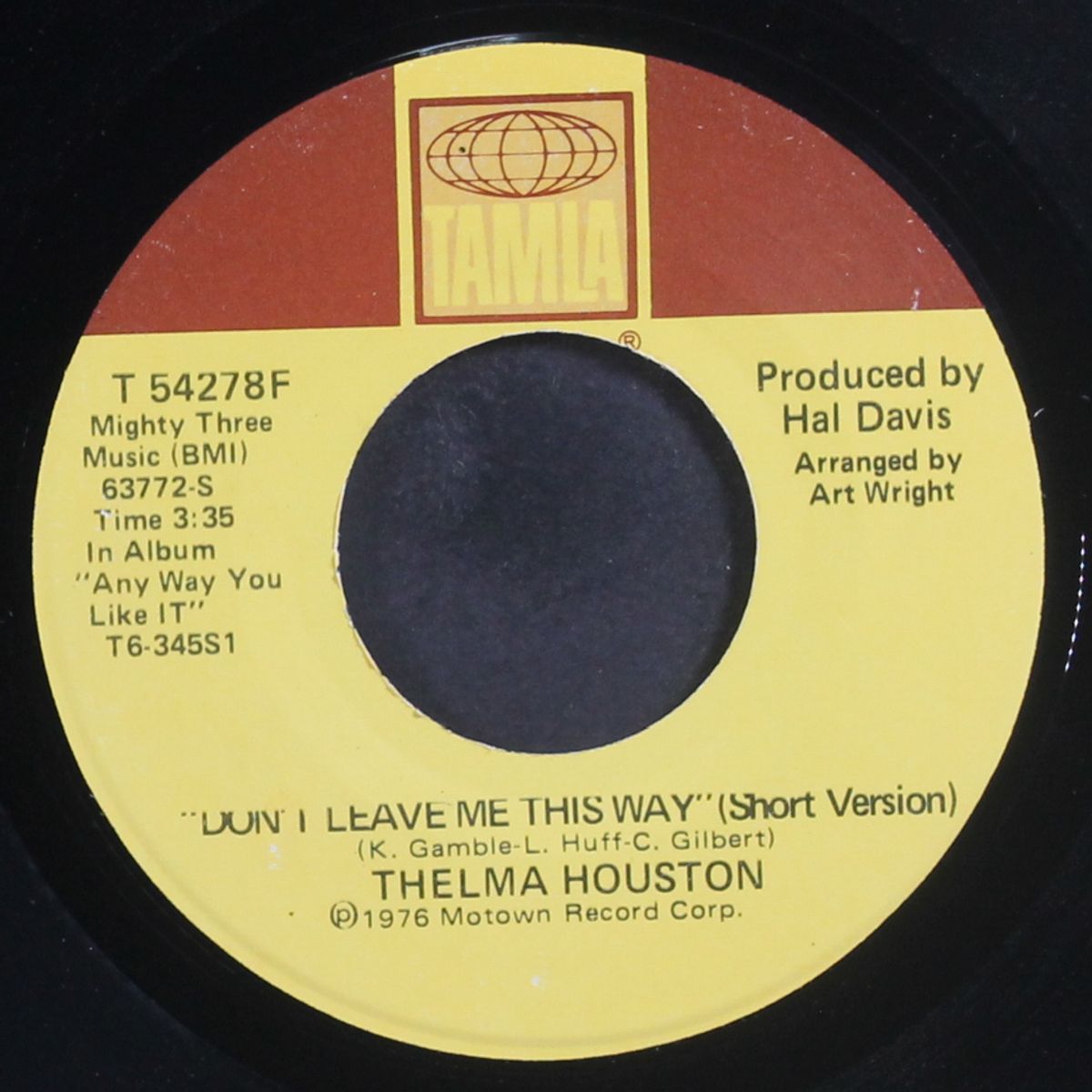 don't leave me this way / today will soon be yesterday by THELMA HOUSTON