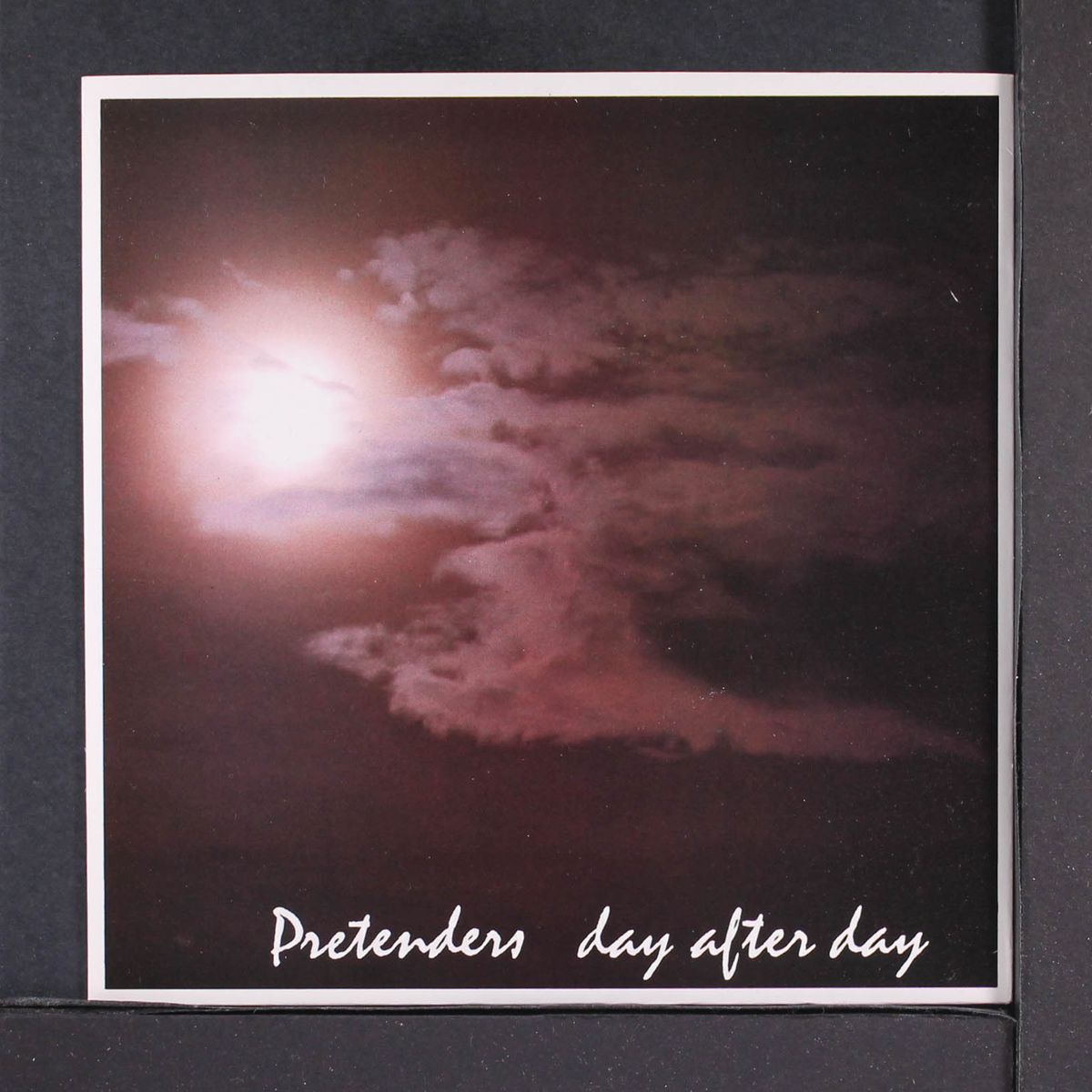 day after day / in the sticks by PRETENDERS