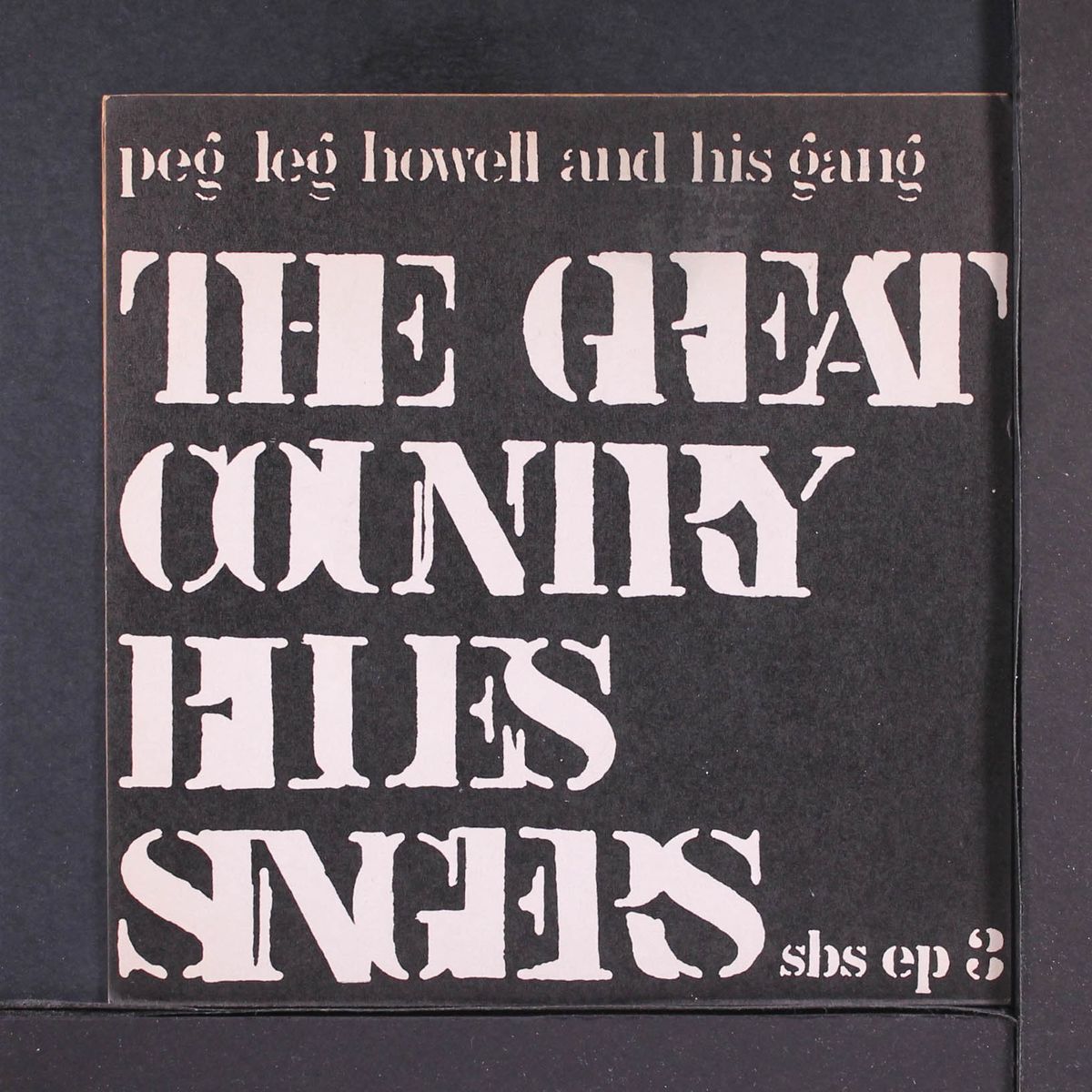 the great country blues singers by PEG LEG HOWELL