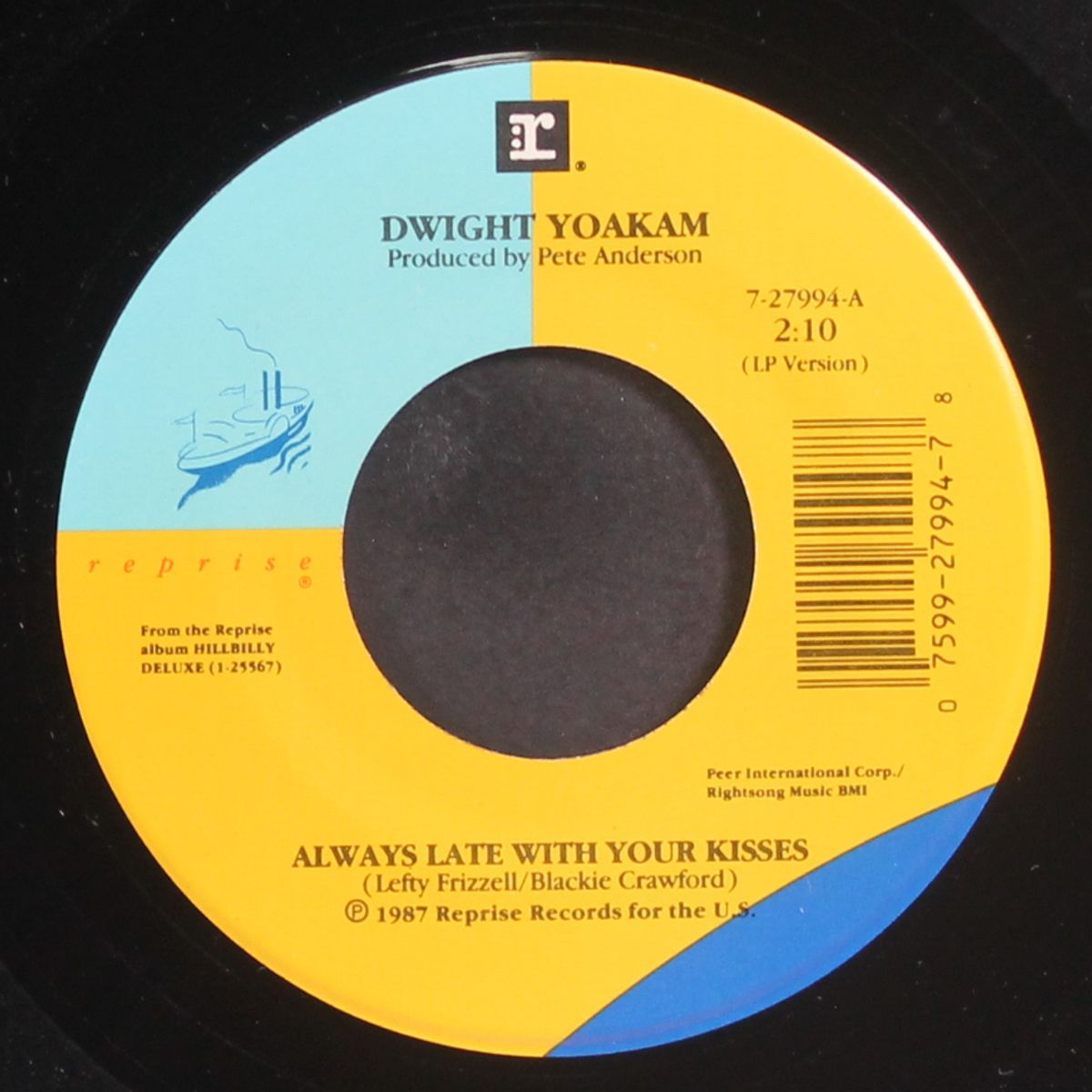 always late with your kisses / same by DWIGHT YOAKAM
