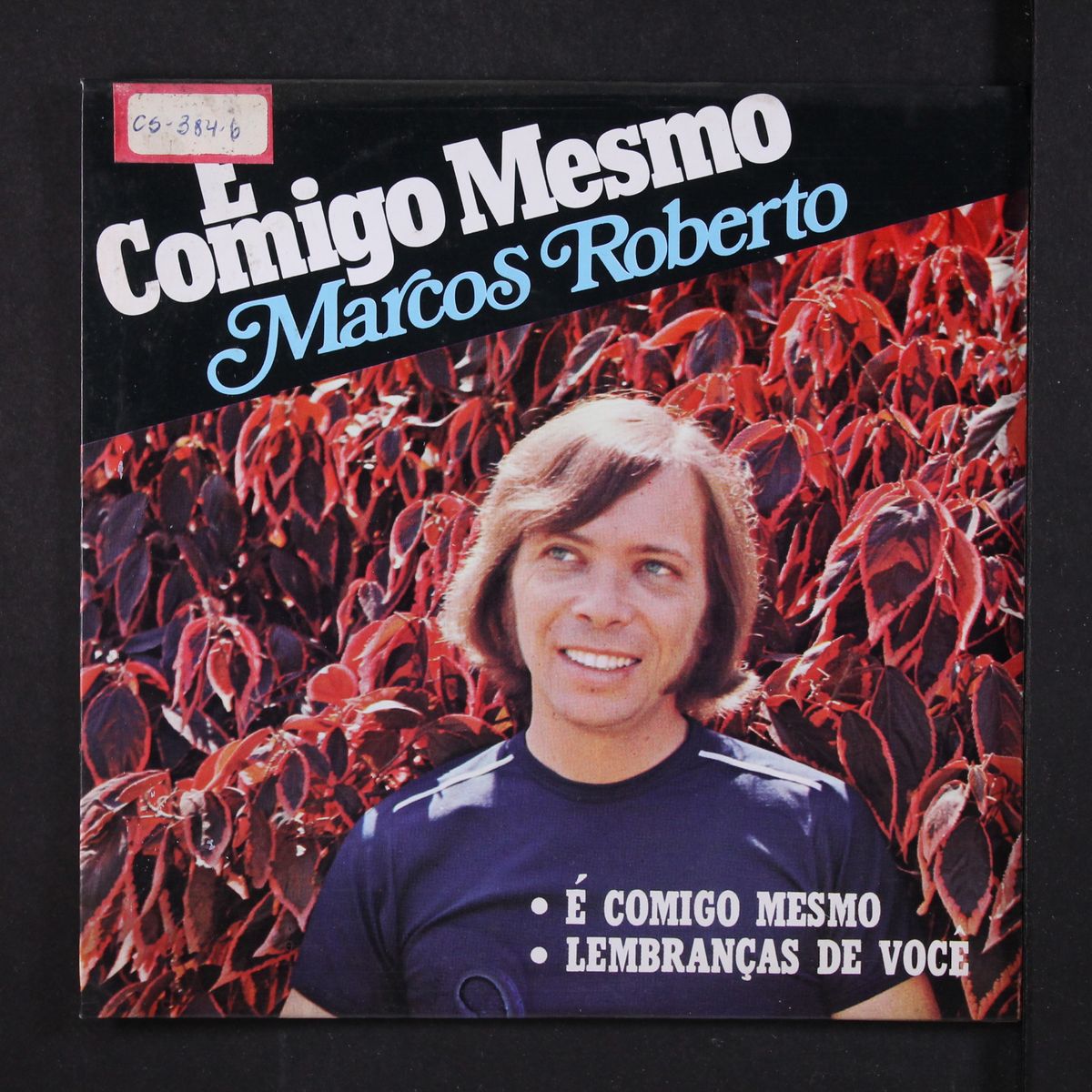 e comigo mesmo / lembrancas de voce by MARCOS ROBERTO