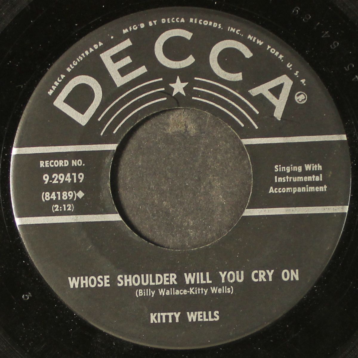 whose shoulder will you cry on / makin' believe by KITTY WELLS
