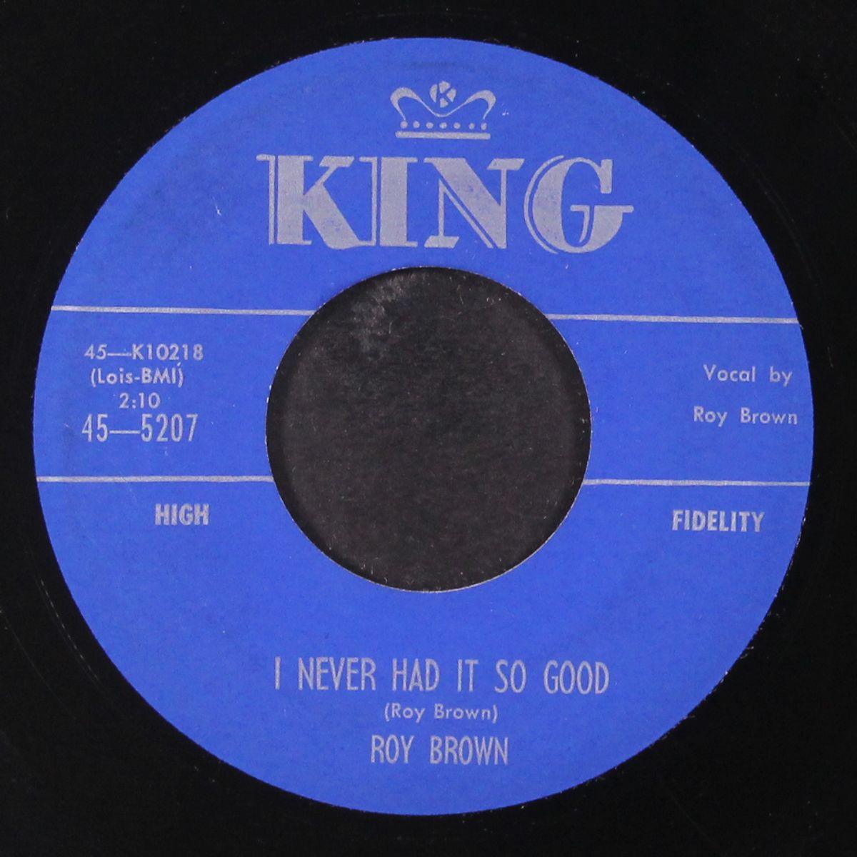 i never had it so good / rinky dinky doo by ROY BROWN