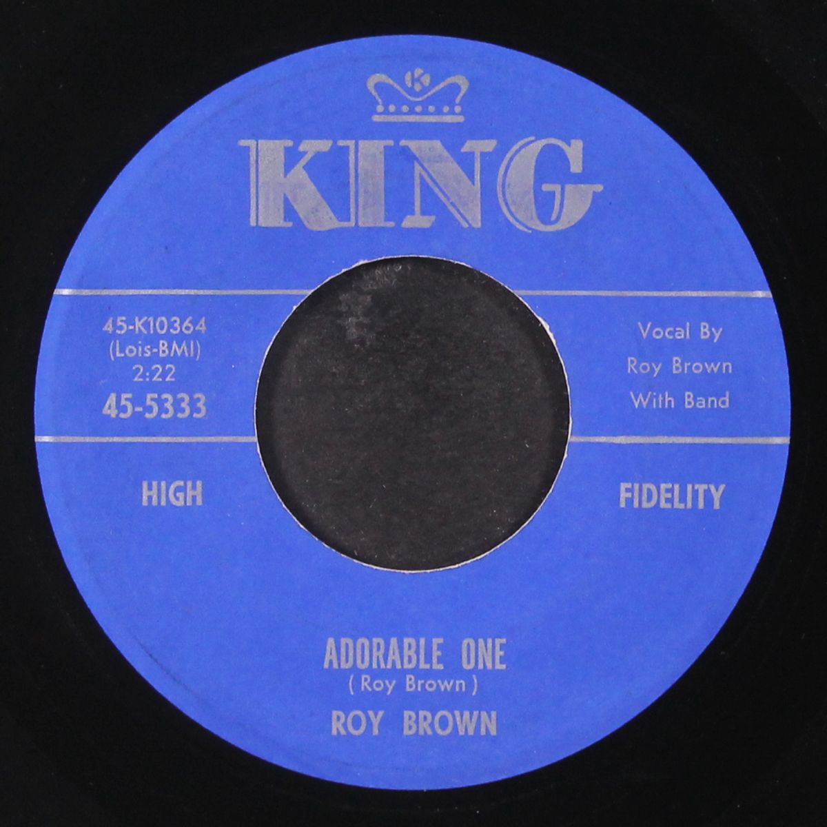 ain't got no blues today / adorable one by ROY BROWN