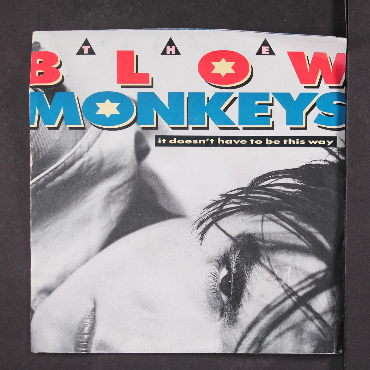 it doesn't have to be this way by BLOW MONKEYS