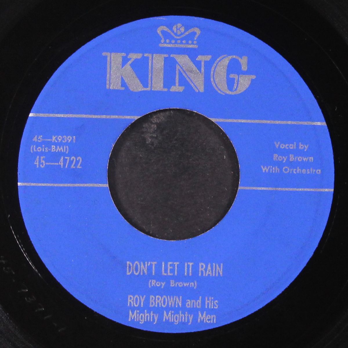 don't let it rain / no love at all by ROY BROWN