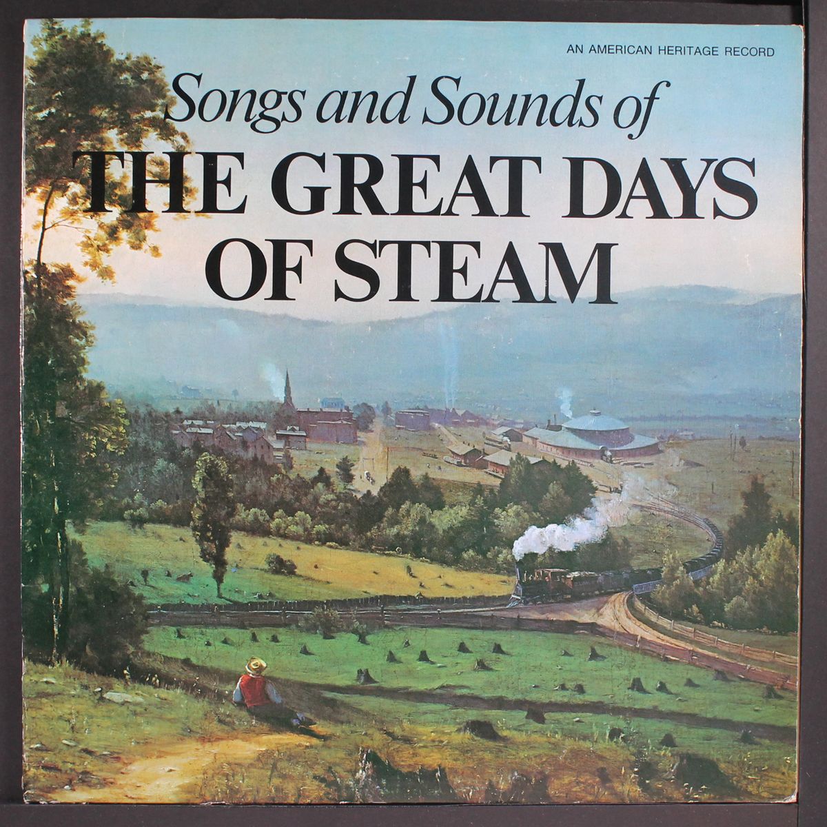 songs & sounds of the great days of steam by VARIOUS