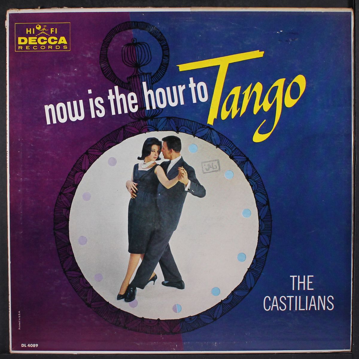 now is the hour to tango by CASTILIANS