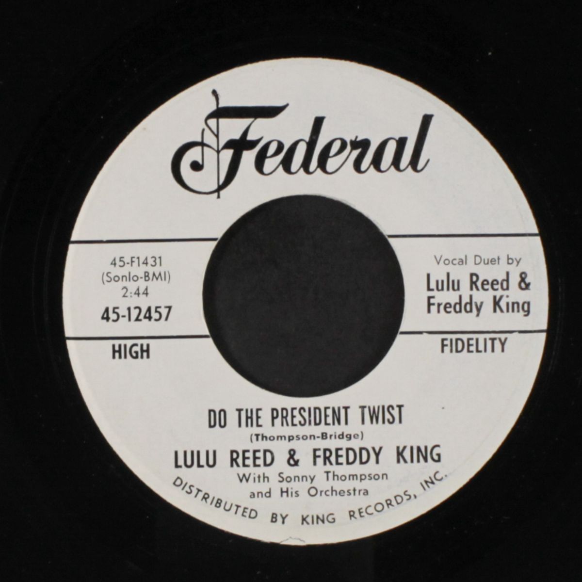 your love keeps a-working on me / do the president twist by LULU REED & FREDDY KING