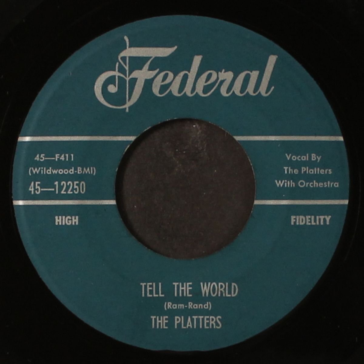 tell the world / i need you all the time by PLATTERS