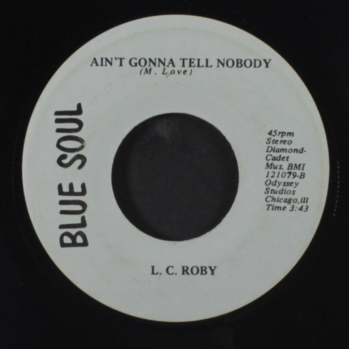 feel like a king / ain't gonna tell nobody by L.C. ROBY