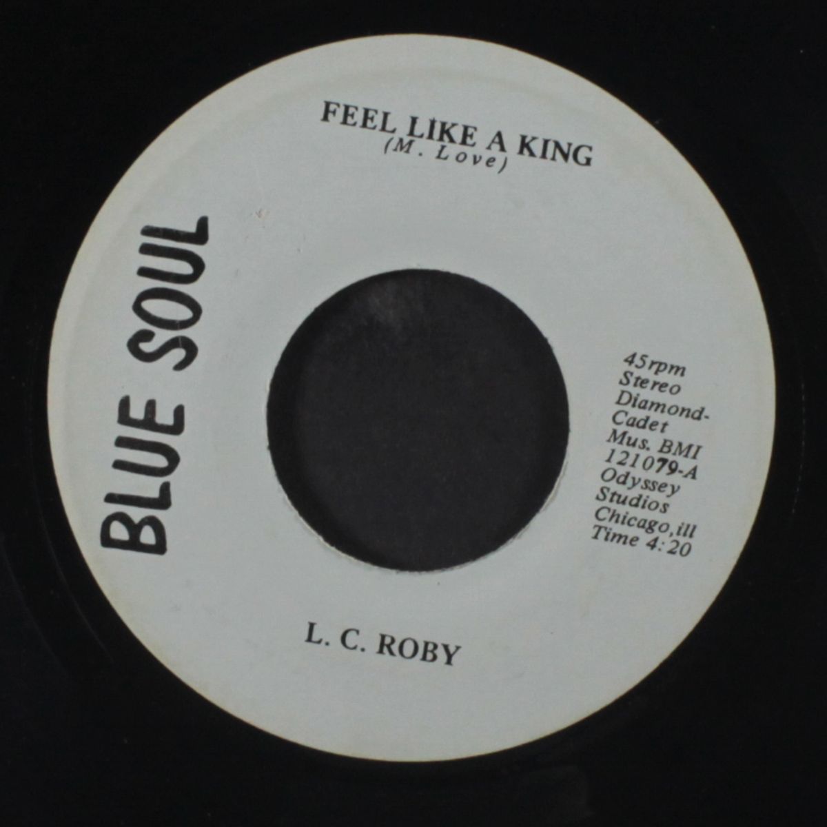 feel like a king / ain't gonna tell nobody by L.C. ROBY