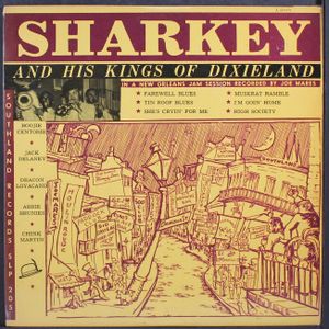 SHARKEY & HIS KINGS OF DIXIELAND