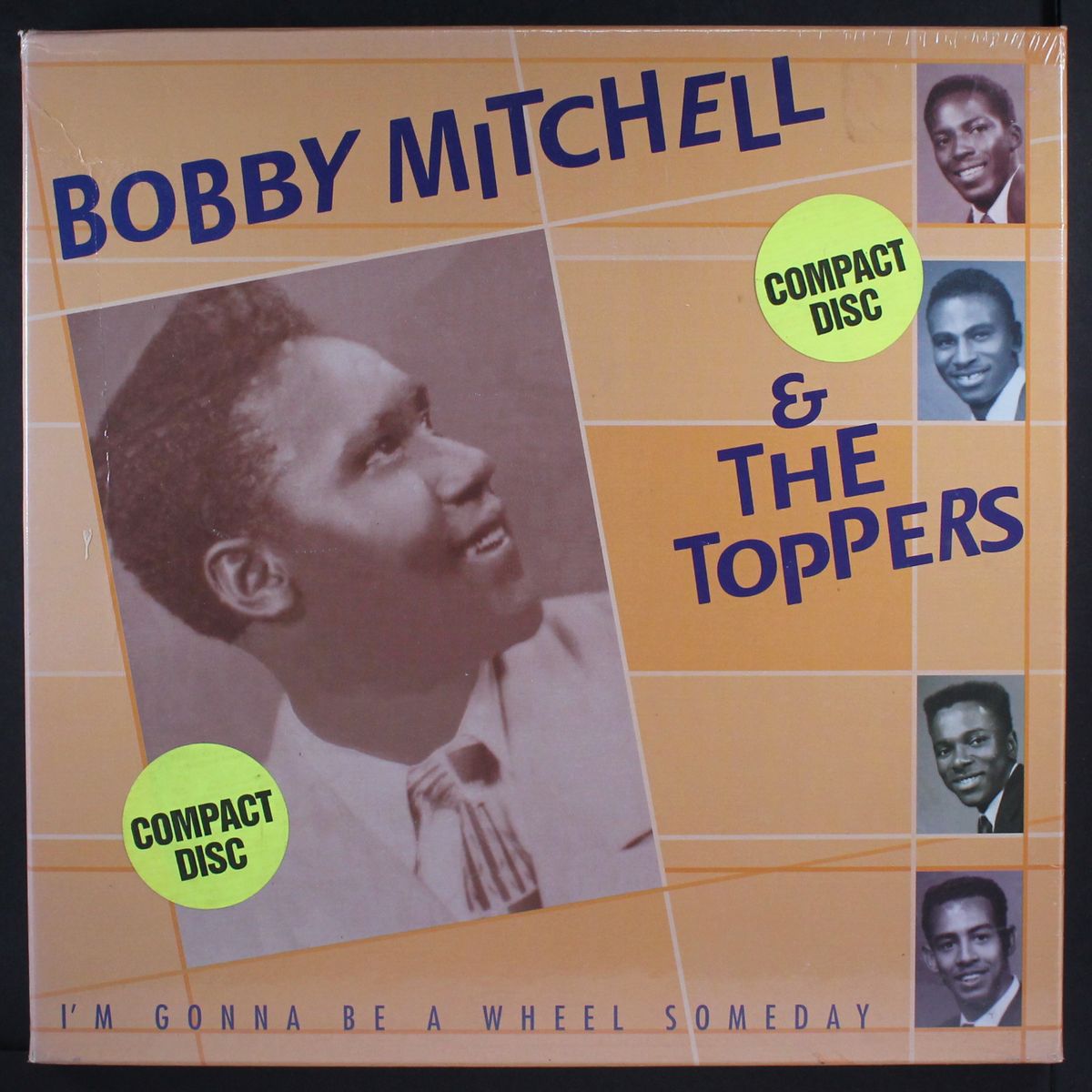 i'm gonna be a wheel someday by BOBBY MITCHELL & TOPPERS