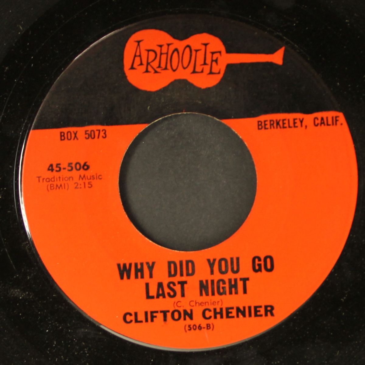 why did you go last night by CLIFTON CHENIER