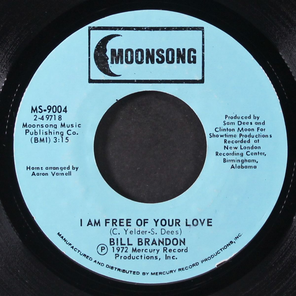 i am free of your love / piece of my heart by BILL BRANDON