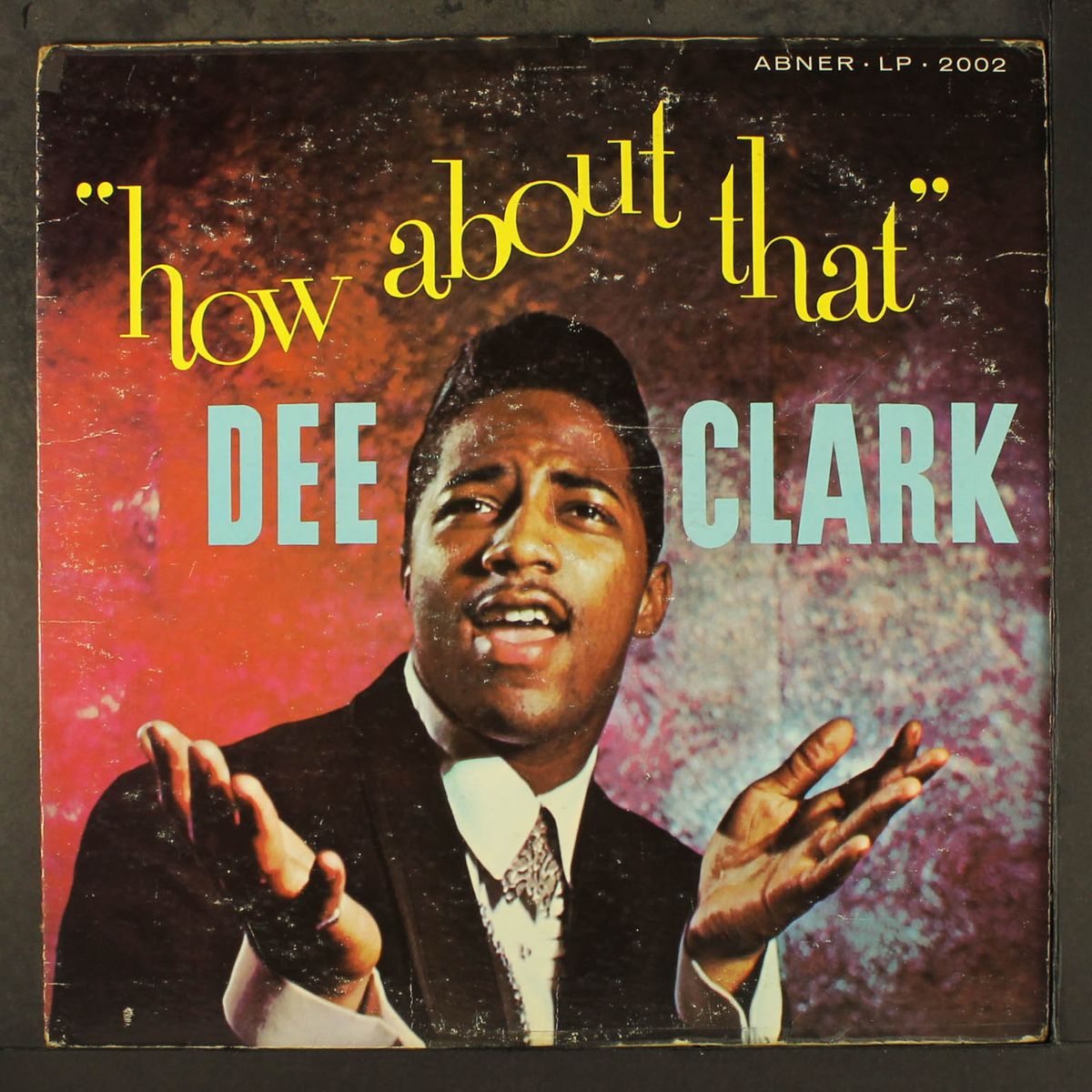 how about that by DEE CLARK