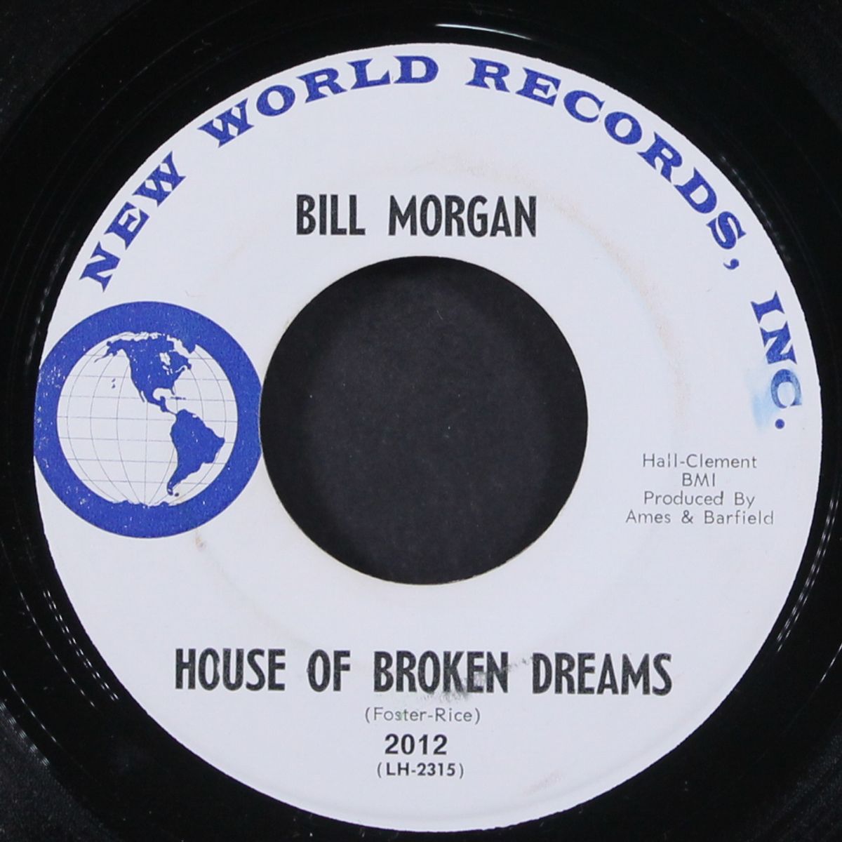 i'm not saying / house of broken dreams by BILL MORGAN