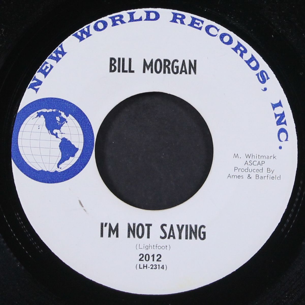 i'm not saying / house of broken dreams by BILL MORGAN
