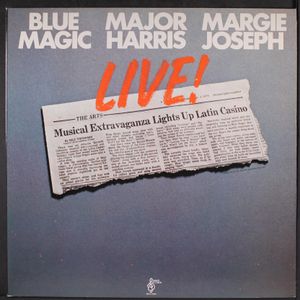 BLUE MAGIC, MAJOR HARRIS, MARGIE JOSEPH