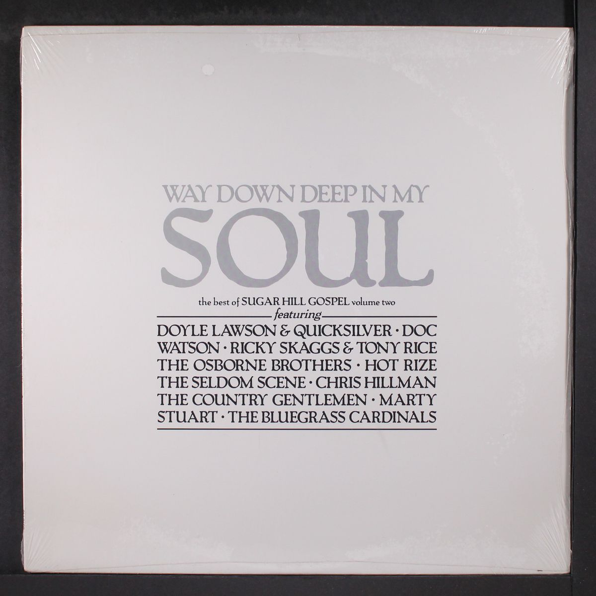way down deep in my soul - best of sugar hill gospel, vol. 2 by VARIOUS