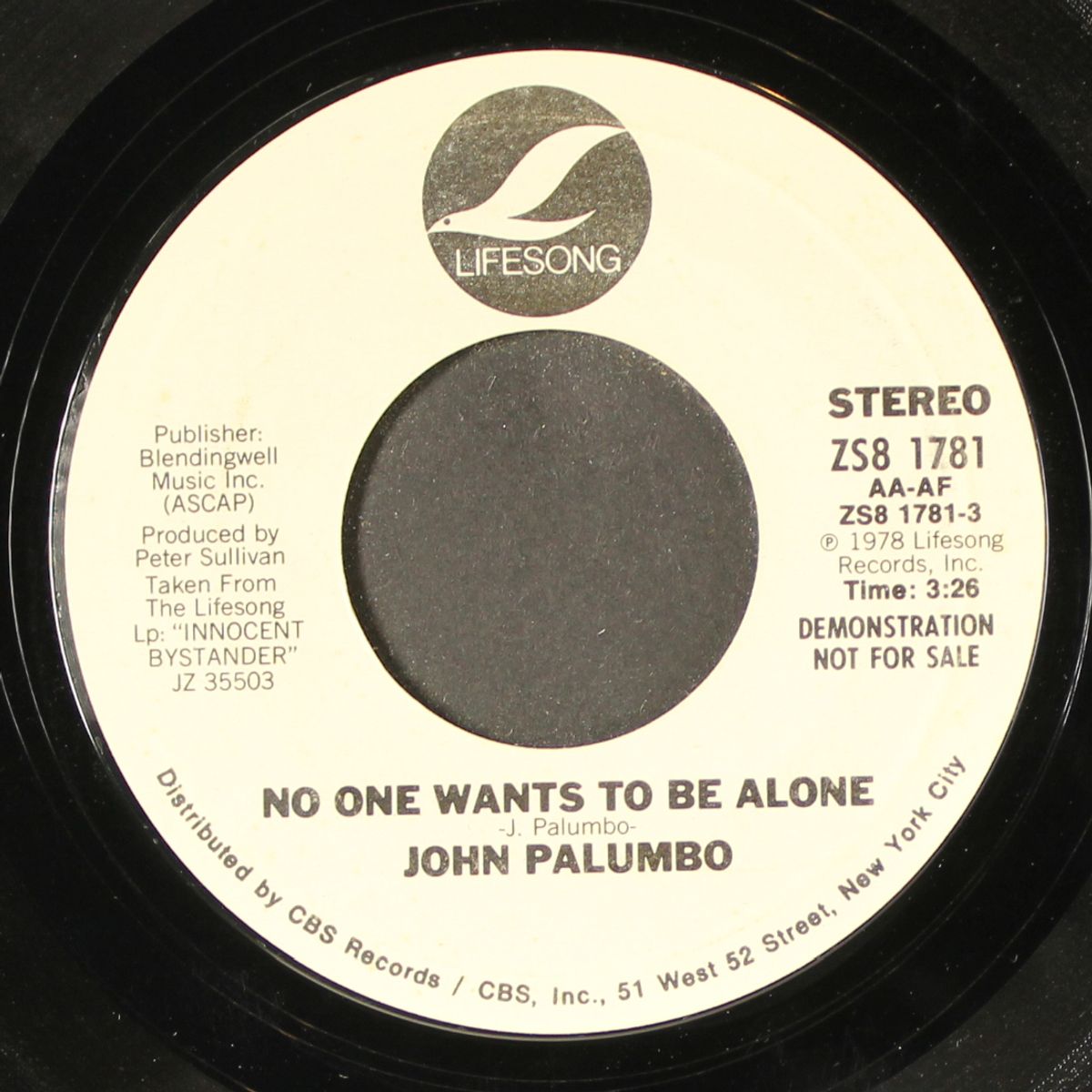 no one wants to be alone / same by JOHN PALUMBO