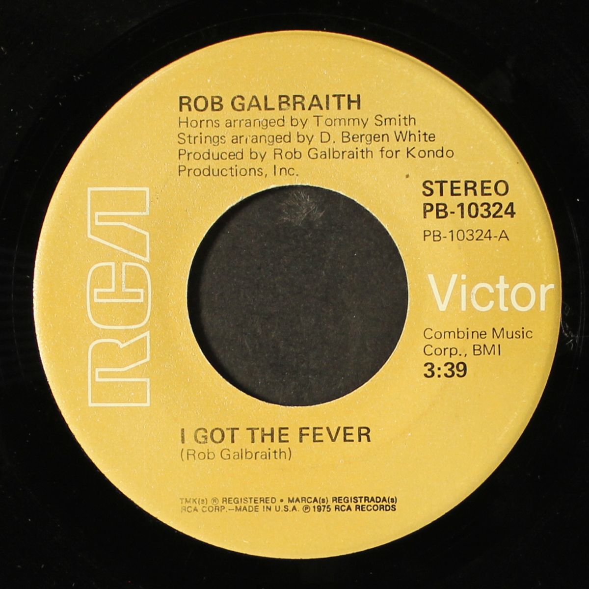 i got the fever / they still holler boogie by ROB GALBRAITH