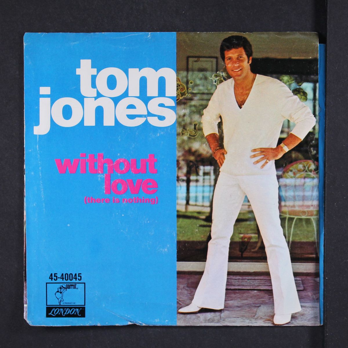 without love / man who knows too much by TOM JONES