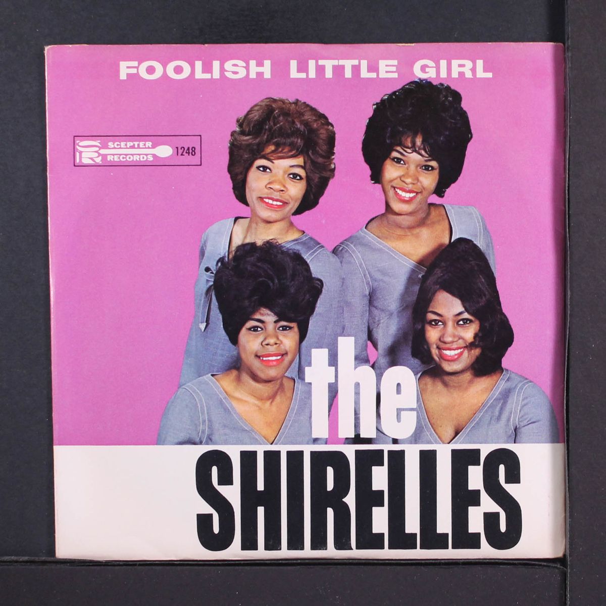 foolish little girl / not for all the money by SHIRELLES