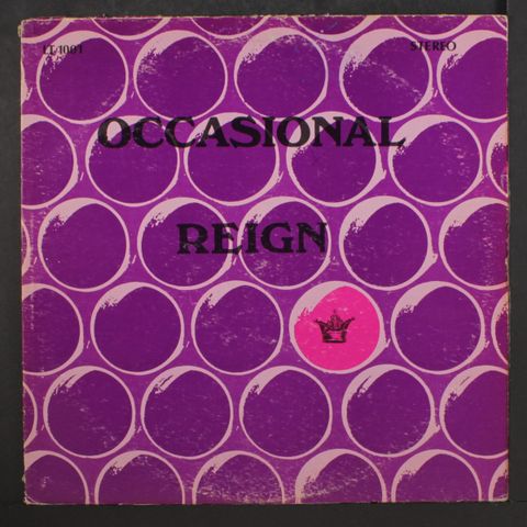 OCCASIONAL REIGN